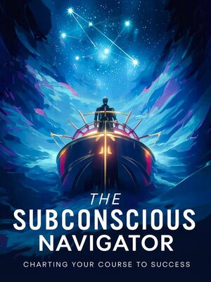 cover image of The Subconscious Navigator